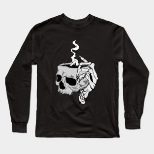 Skeleton hand holding skull coffee Long Sleeve T-Shirt